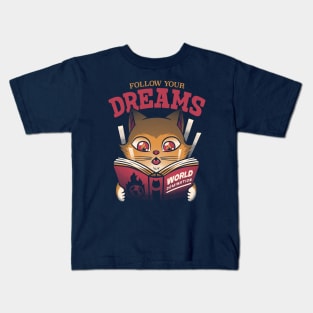 Follow Your Dreams Cat World Domination by Tobe Fonseca Kids T-Shirt